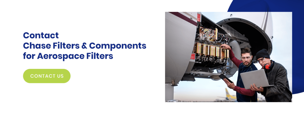 Contact Chase Filters & Components for Aerospace Filters
