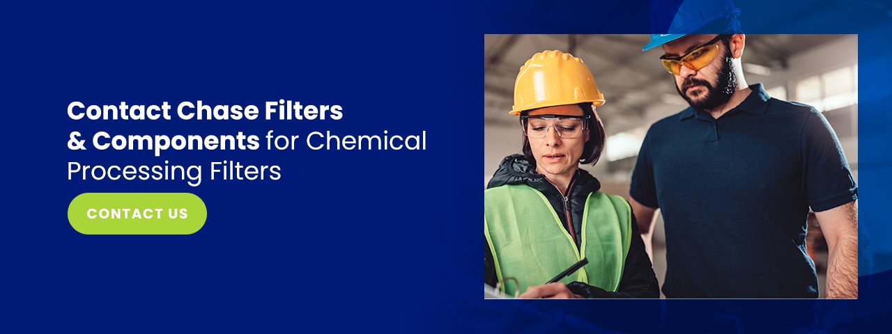 Contact Chase Filters for Chemical Processing Filters