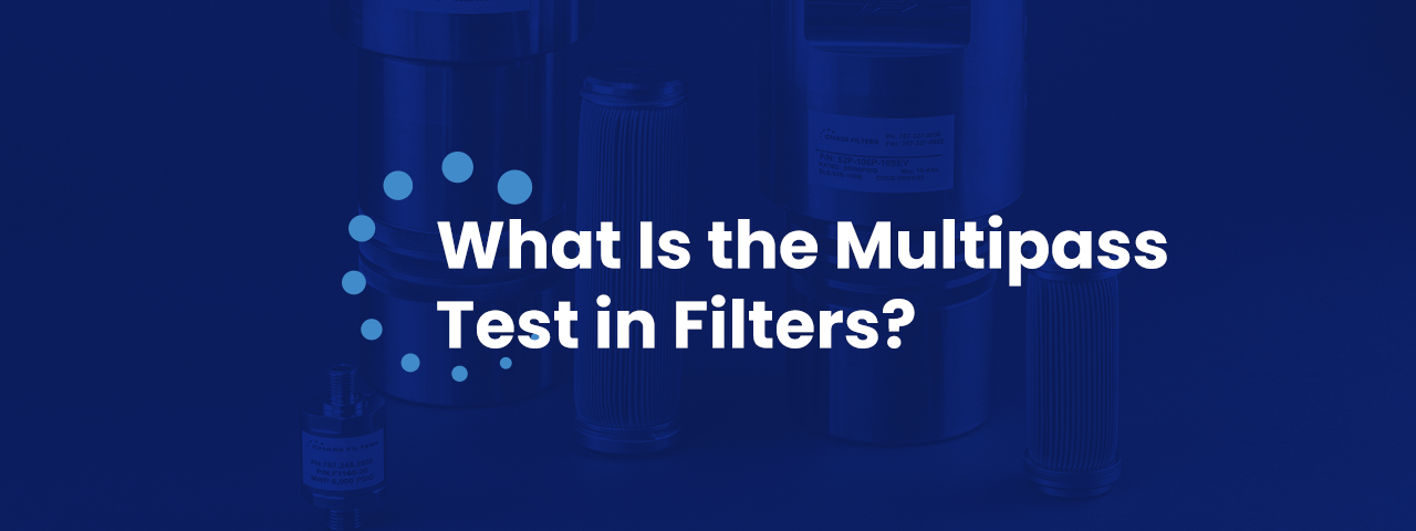 What Is the Multipass Test in Filters?