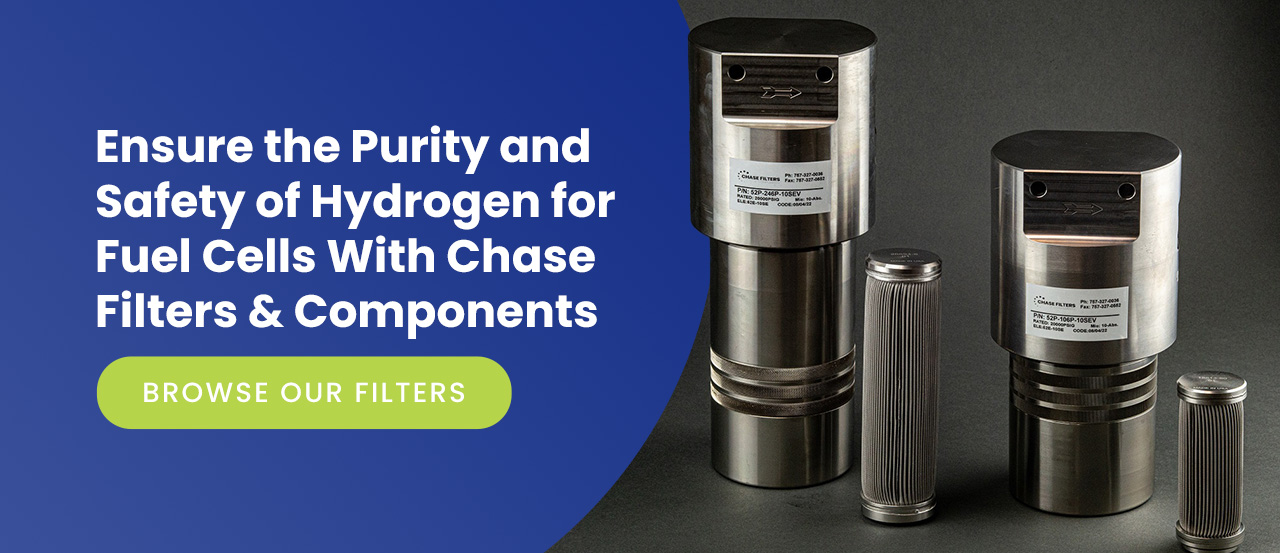 Ensure the Purity and Safety of Hydrogen for Fuel Cells With Chase Filters & Components