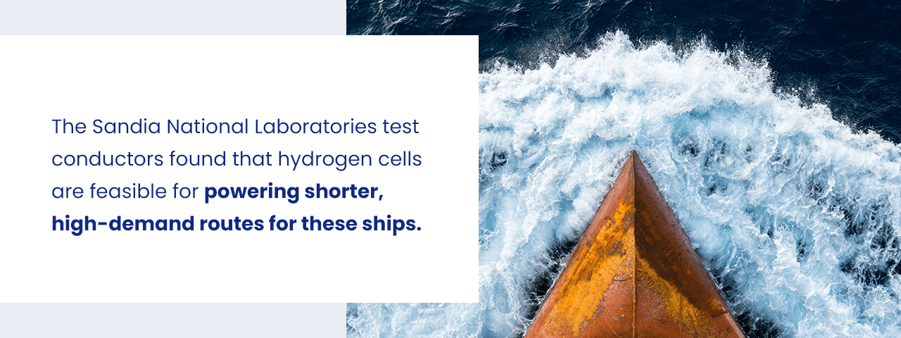 Sandia National Laboratories conducted studies on the impact of hydrogen fuel cells on 14 ships and container vessels of various sizes and uses in 2017.