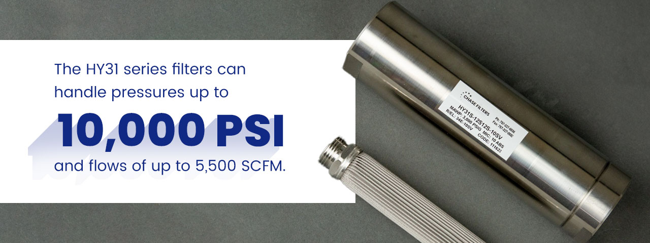 The HY31 series filters can handle pressures up to 10,000 PSI and flows of up to 5,500 SCFM.